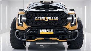 The King of Heavy-Duty: Introducing the 2025 Caterpillar Pickup Truck!