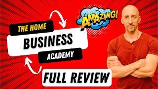 Home Business Academy Review - Is HBA legit? COMPLETE OVERVIEW