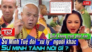 Sư Minh Tuệ đòi “xử lý” người khác, Sư Minh Tánh nói gì ?