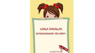  READ ALOUD: Carla Farfalla's Extraordinary Tea Party By Angela McConkey