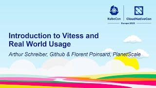 Introduction to Vitess and Real World Usage - Arthur Schreiber, Github & Florent Poinsard