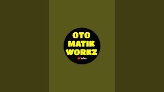 OTO MATIK WORKZ is live