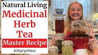 Master Recipe for How to Make Medicinal Herb Tea