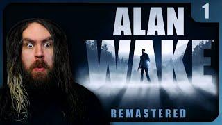 First time seeing or playing! | Let's Play Alan Wake Remastered - Ep. 1 [Blind Playthrough]