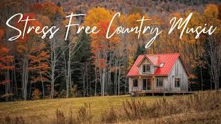 STRESS FREE Country Music for a Calm Retreat