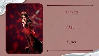 落 (Fall) - 鞠婧祎 (Ju Jingyi) {单曲 (Single)} lyrics