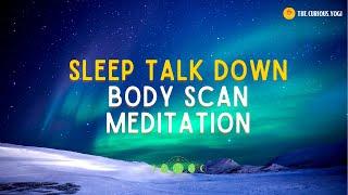 Sleep Talk Down Meditation Guided I Body Scan Meditation I Sleep Story 
