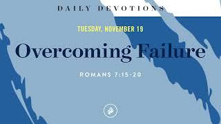 Overcoming Failure – Daily Devotional