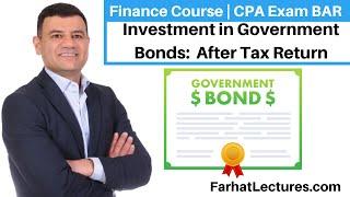 Investment in Government Bonds:  After Tax Return | Finance Course