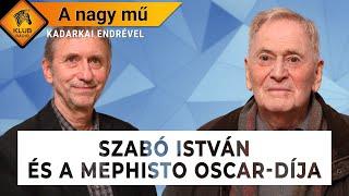 A NAGY MŰ - Szabó István és a Mephisto Oscar-díja /Szabó István, Gelencsér Gábor/ (Klubrádió)