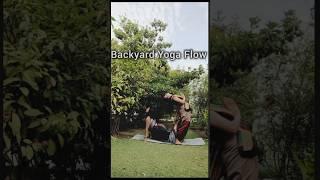 Backyard Yoga Flow / Yoga in the Nature  #samatvamyog #shorts #yoga  #dance