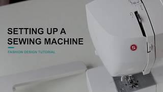 Setting up a Sewing Machine