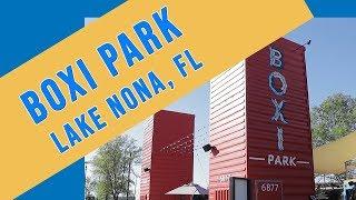 Boxi Park - Lake Nona Fl. Eat, Drink & Play