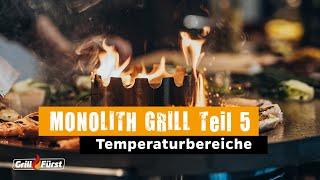 Monolith Grill Teil 5 - Temperaturbereiche