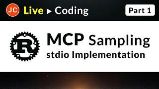 Live Rust Coding  MCP Sampling • Client Implementation