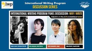 2024 International Writing Program (IWP) Panel: Why I Write