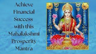 Achieve Financial Success with this Mahalakshmi Prosperity Mantra