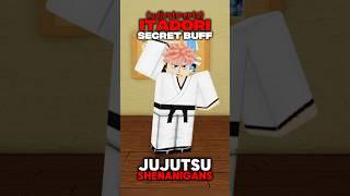 ITADORI NEW SECRET BUFF! #jujutsushenanigans #roblox #foryou #shenanigans #jjk #jjs #itadori #anime