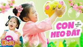 Con Heo Đất Í Ò Í O  Bé Khánh Vy - Nhạc Thiếu Nhi Sôi Động Cho Bé Ăn Ngon, MV 4K