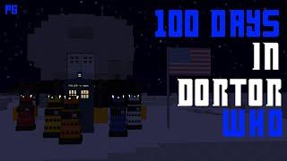 I Survived Over 100 Days In Minecraft DOCTOR WHO... And This Is What Happend... #6