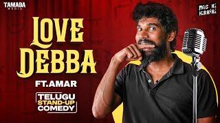 Love Debba | Telugu Stand-Up Comedy | MicKiKirkiri | Telugu Open Mic |