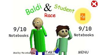 Baldi and you are competing! Baldi & Student Race - Baldi's basics mod