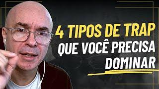 4 TIPOS DE TRAP PARA VOCÊ TRABALHAR: Veja esses exemplos!