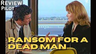 Ransom For A Dead Man (1971) Columbo- Deep Dive Review | Lee Grant, Peter Falk, Patricia Mattick