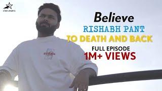 BELIEVE EP. 3: To Death And Back | T20 WC 2024 winner Rishabh Pant's remarkable return to cricket