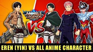 YIN (EREN) VS ALL ANIME COLLAB FIGHTER 1VS1 FIGHT | MOBILE LEGENDS