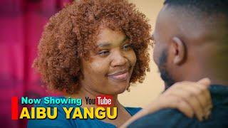 AIBU YANGU |1 | Love story️