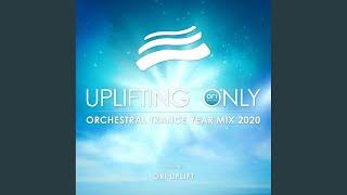 Uplifting Only: Orchestral Trance Year Mix 2020 (Continuous Mix, Pt. 1)