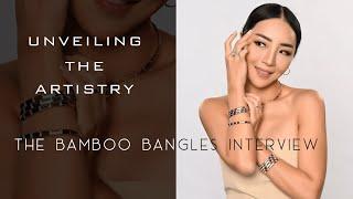 Passion Jewelry - A Quick Interview of Bamboo Bangles