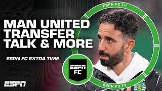 Manchester United Transfer Talk, Pulisic's Serie A performance AND MORE  | ESPN FC Extra Time