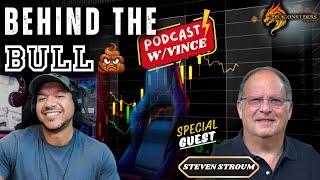 Behind The BULL Podcast Episode 37 Special Guest: Steven Stroum