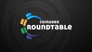 1Sat Ordinals on Bitcoin | Joshua Henslee | CoinGeek RoundTable Ep. 7