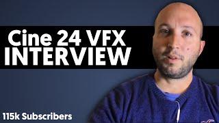 Cine 24 VFX Interview