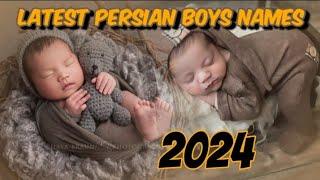 Trending Persian Boy Names 2024 | Muslim Boy Names 2024| Unique Boy Names|Baby Boy Names Meaning