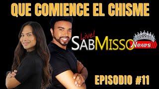 SABMISSO NEWS EPISODIO#11 EL CHISME ES VIDA