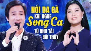 Nổi Da Gà Khi Nghe LK Song Ca - Bùi Thúy - Từ Như Tài - Ngọc Liên | Em Có Bằng Lòng Về Quê Mẹ…