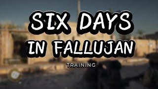 SIX DAYS in Fallujan - Command and Control-Update