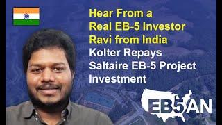 EB-5 Investor Interview: Ravi from India - Kolter Repays Saltaire EB-5 Project Investment