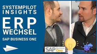 ERP-Wechsel am Beispiel von SAP Business One - Systempilot Insights