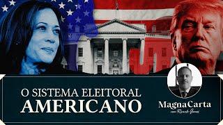 O SISTEMA ELEITORAL AMERICANO | Magna Carta por Ricardo Gomes