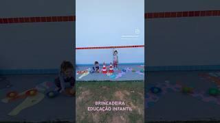 BRINCADEIRA | Educação infantil