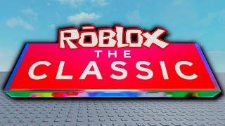 ROBLOX THE CLASSIC - УЖАСНЫЙ ПОЗОР?