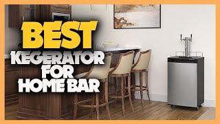 10 Best Kegerator for Home Bar 2022