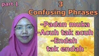 [LEARN MALAY] 239- PART 1: 3 Common Confusing Phrases