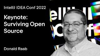 IntelliJ IDEA Conf 2022 | Keynote: Surviving Open Source