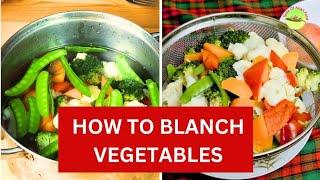 Why Professional Chefs ALWAYS Blanch Their Vegetables First, and How?